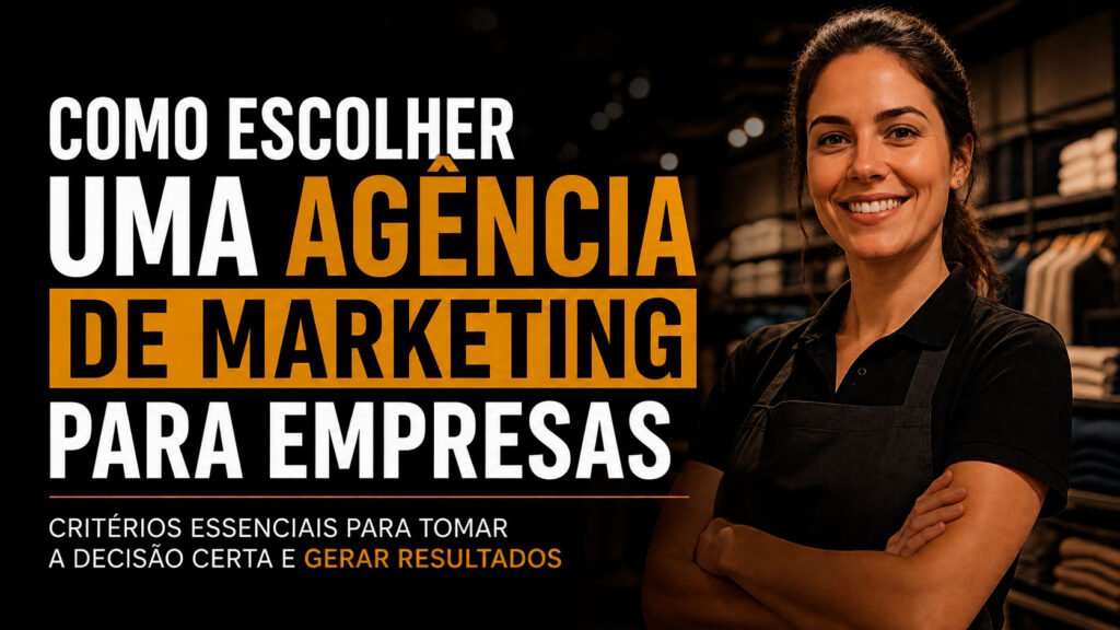 Thumb do blog Visão de Lucro sobre como escolher uma agência de marketing para empresas, com funcionária de loja de varejo em destaque e headline sobre critérios para tomar a decisão certa.